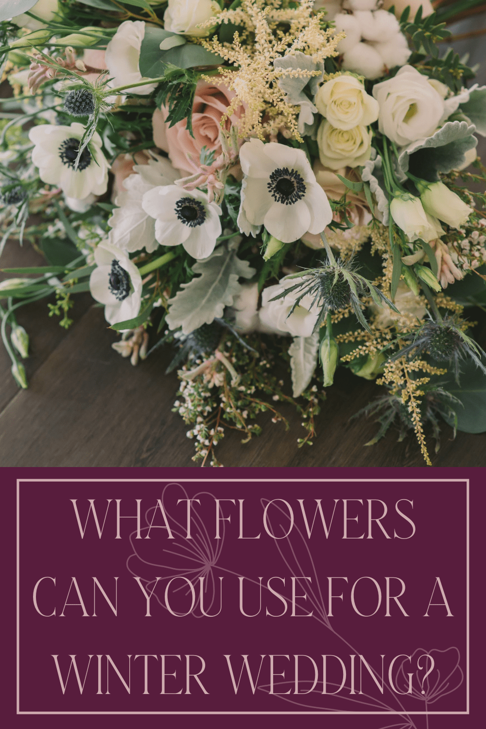 What Flowers Can You Use For A Winter Wedding?