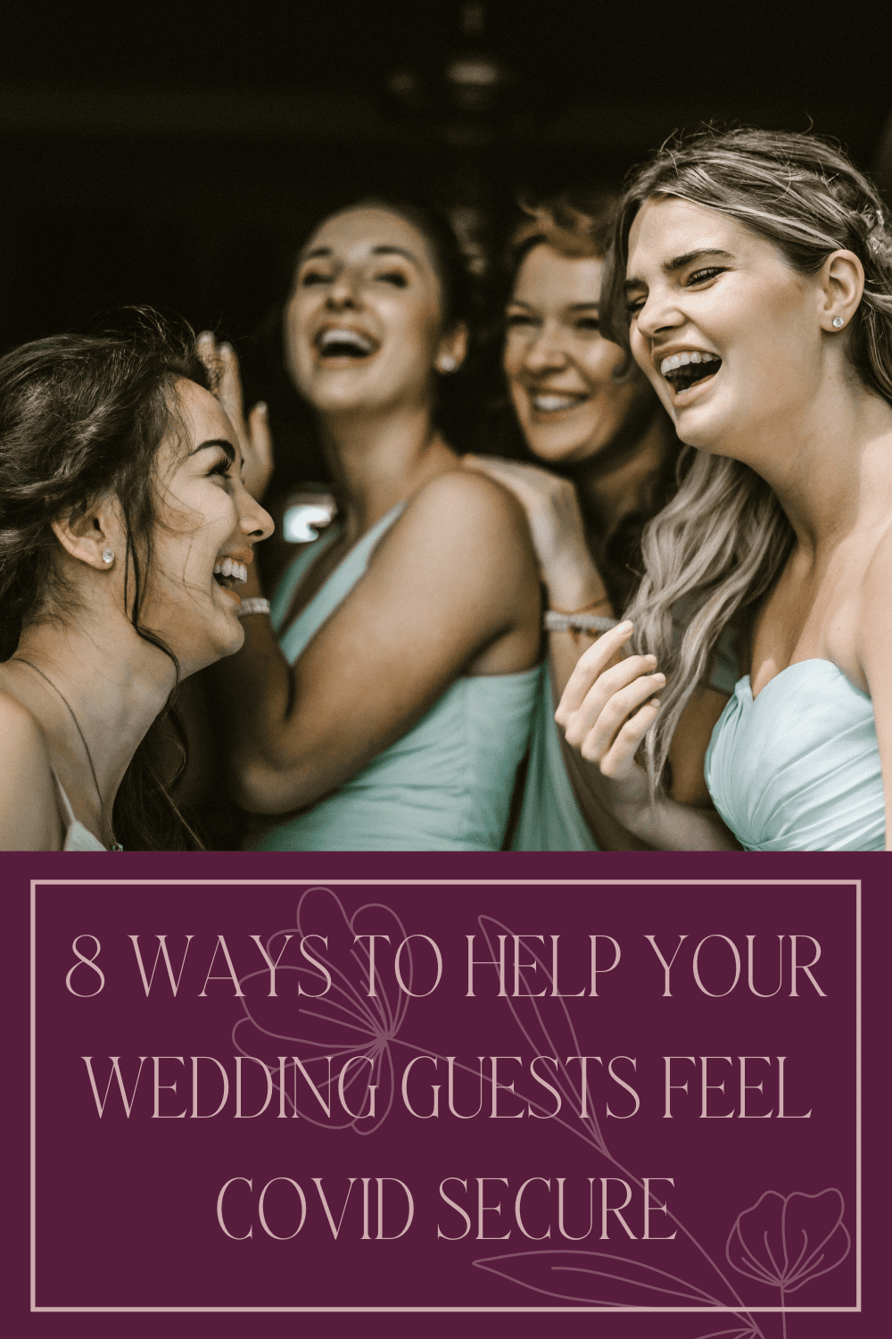 8 Ways to Help Your Wedding Guests Feel Covid Secure