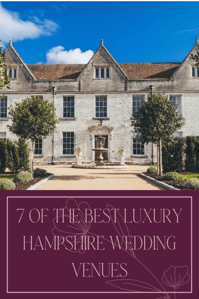 7 Of The Best Luxury Hampshire Wedding Venues